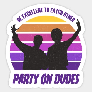 Party on Dudes Sticker